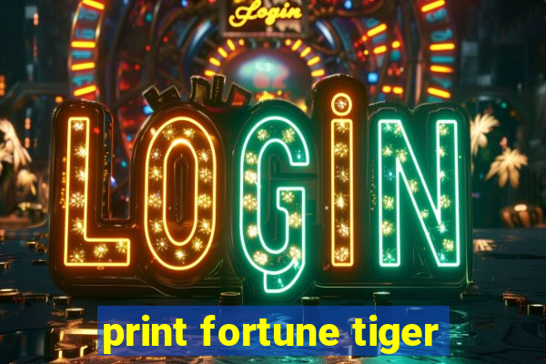 print fortune tiger